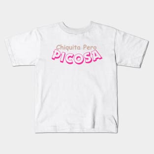 Chiquita Pero Picosa Kids T-Shirt